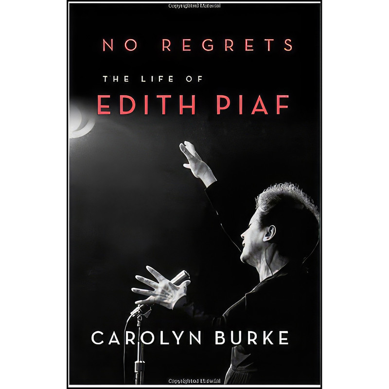 کتاب No Regrets اثر Carolyn Burke انتشارات Knopf کتاب No Regrets اثر Carolyn Burke انتشارات Knopf