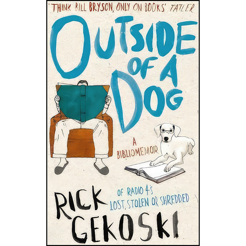 کتاب Outside of a Dog اثر R. A. Gekoski انتشارات Constable کتاب Outside of a Dog اثر R. A. Gekoski انتشارات Constable