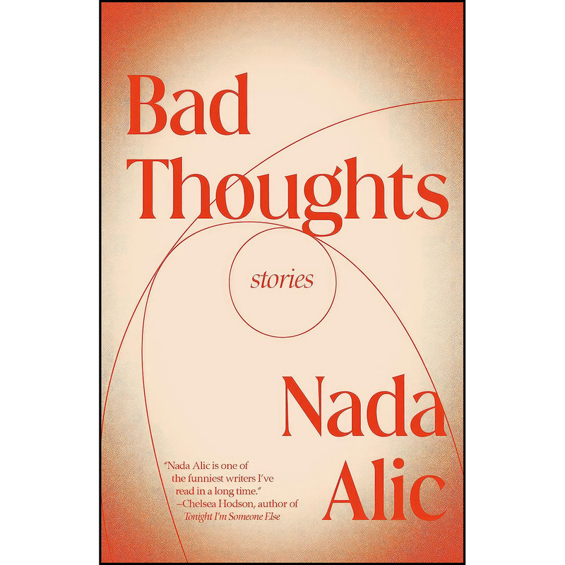 کتاب Bad Thoughts اثر Nada Alic انتشارات Vintage کتاب Bad Thoughts اثر Nada Alic انتشارات Vintage