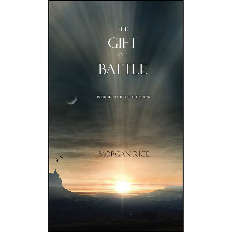 کتاب The Gift of Battle اثر Morgan Rice انتشارات Morgan Rice