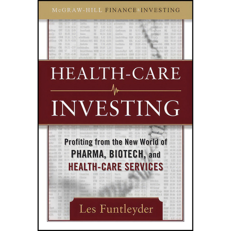 کتاب Healthcare Investing اثر Les Funtleyder انتشارات McGraw Hill کتاب Healthcare Investing اثر Les Funtleyder انتشارات McGraw Hill