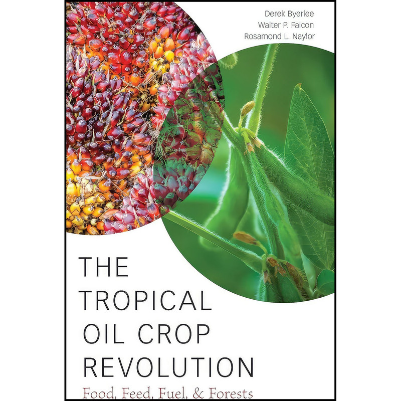 کتاب The Tropical Oil Crop Revolution اثر جمعي از نويسندگان انتشارات Oxford University Press کتاب The Tropical Oil Crop Revolution اثر جمعي از نويسندگان انتشارات Oxford University Press