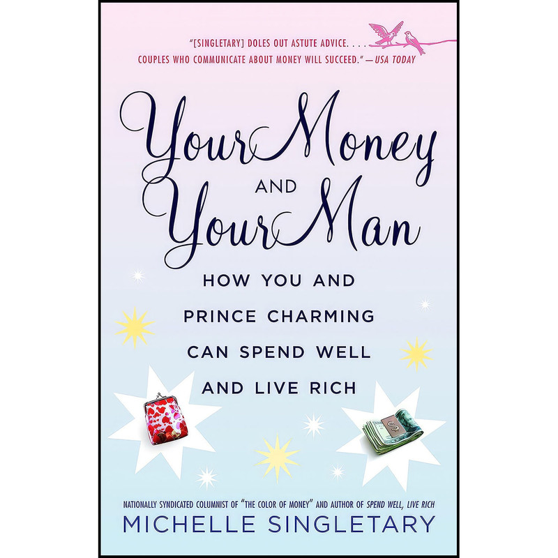 کتاب Your Money and Your Man اثر Michelle Singletary انتشارات Ballantine Books کتاب Your Money and Your Man اثر Michelle Singletary انتشارات Ballantine Books