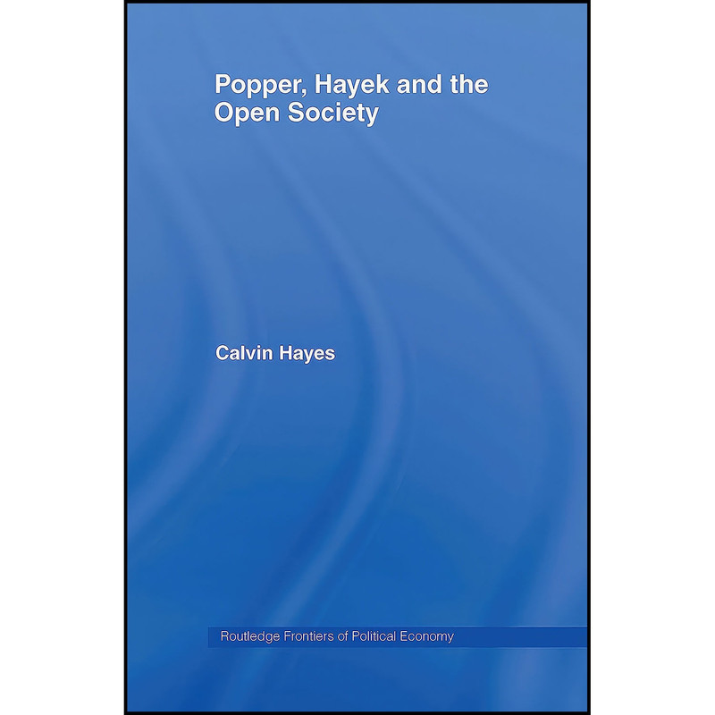 کتاب Popper Hayek and the Open Society اثر Calvin Hayes انتشارات Routledge