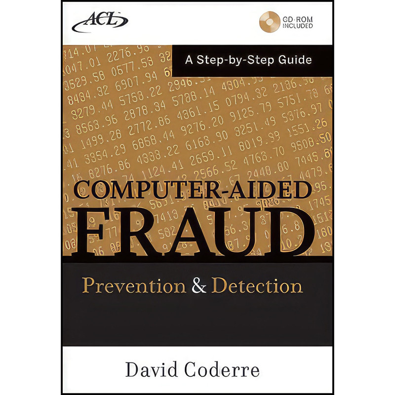 کتاب Computer Aided Fraud Prevention and Detection اثر David G. Coderre انتشارات Wiley کتاب Computer Aided Fraud Prevention and Detection اثر David G. Coderre انتشارات Wiley