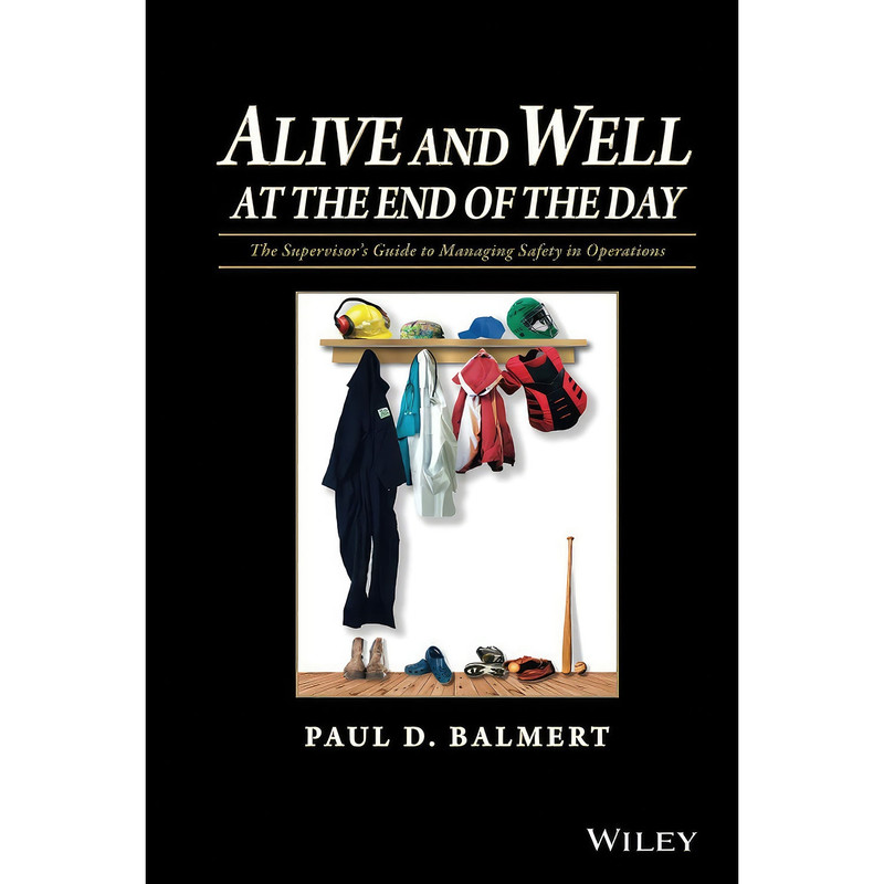 کتاب Alive and Well at the End of the Day اثر Paul D. Balmert انتشارات Wiley کتاب Alive and Well at the End of the Day اثر Paul D. Balmert انتشارات Wiley