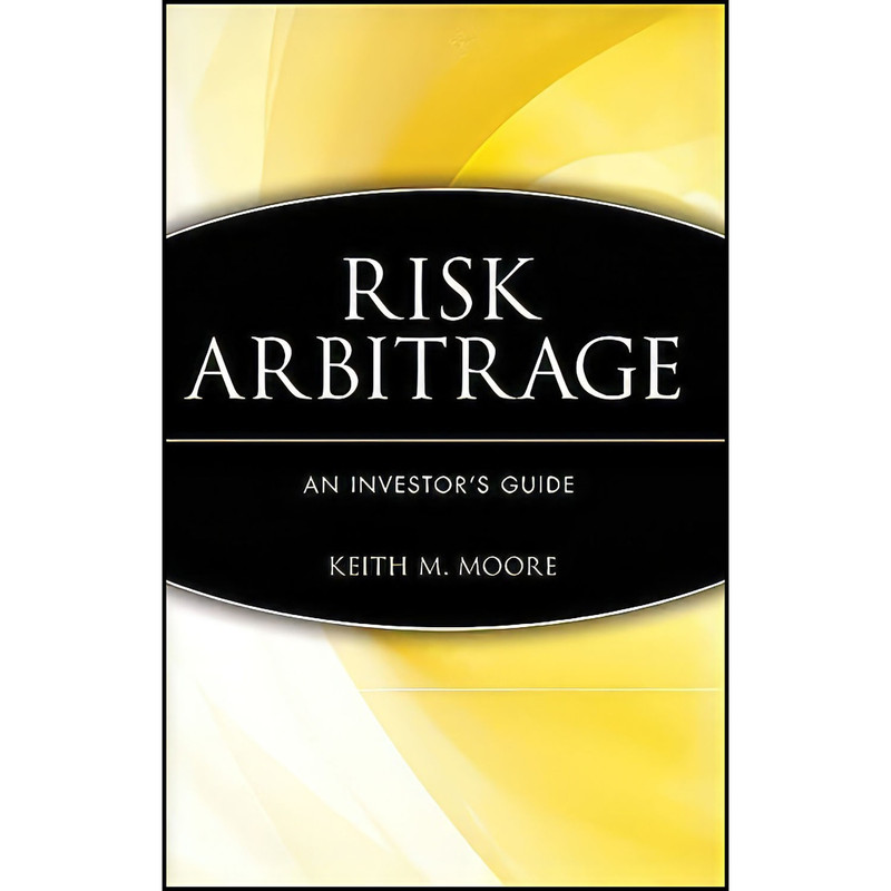 کتاب Risk Arbitrage اثر Keith M. Moore انتشارات Wiley