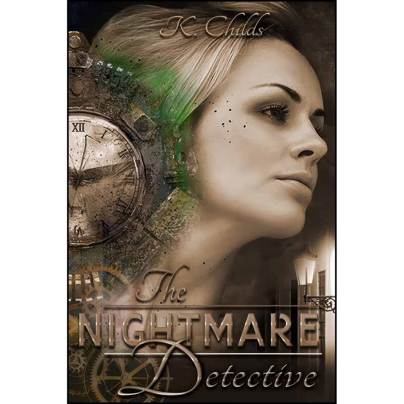 کتاب The Nightmare Detective اثر K. Childs انتشارات Filles Vertes Publishing