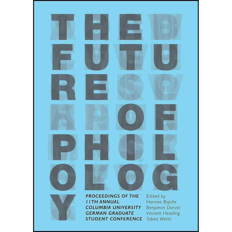کتاب The Future of Philology اثر جمعي از نويسندگان انتشارات Cambridge Scholars Publishing