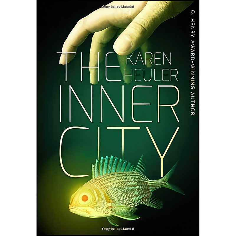 کتاب The Inner City اثر Karen Heuler انتشارات ChiZine Publications