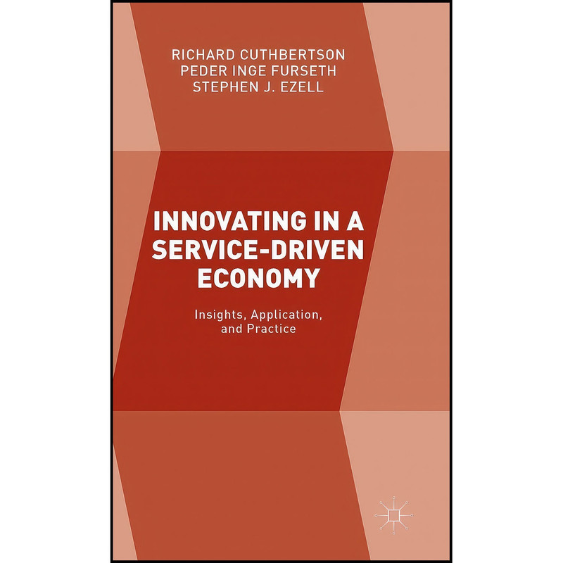 کتاب Innovating in a Service-Driven Economy اثر جمعي از نويسندگان انتشارات Palgrave Macmillan