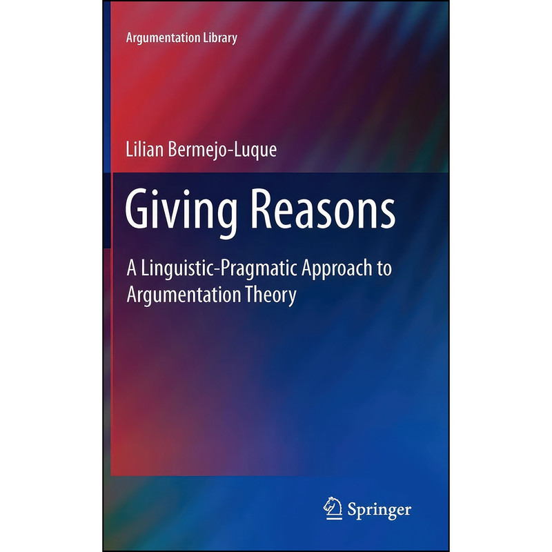 کتاب Giving Reasons اثر Lilian Bermejo Luque انتشارات Springer