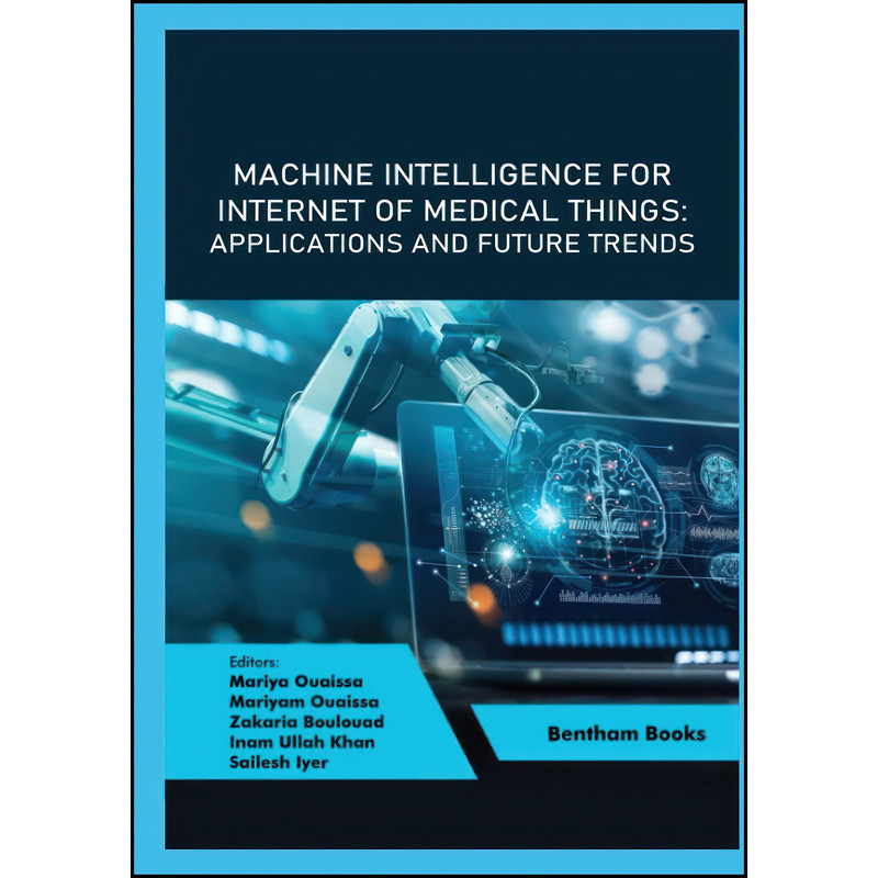 کتاب Machine Intelligence for Internet of Medical Things اثر جمعي از نويسندگان انتشارات تازه ها کتاب Machine Intelligence for Internet of Medical Things اثر جمعي از نويسندگان انتشارات تازه ها
