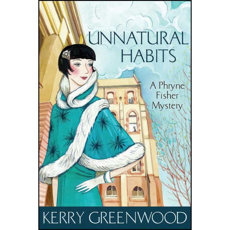 کتاب Unnatural Habits اثر Kerry Greenwood انتشارات Allen & Unwin