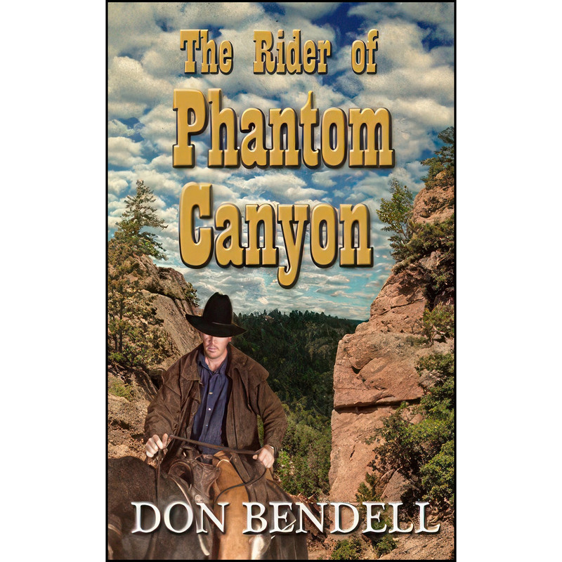 کتاب The Rider of Phantom Canyon اثر Don Bendell انتشارات Wheeler Publishing Large Print کتاب The Rider of Phantom Canyon اثر Don Bendell انتشارات Wheeler Publishing Large Print