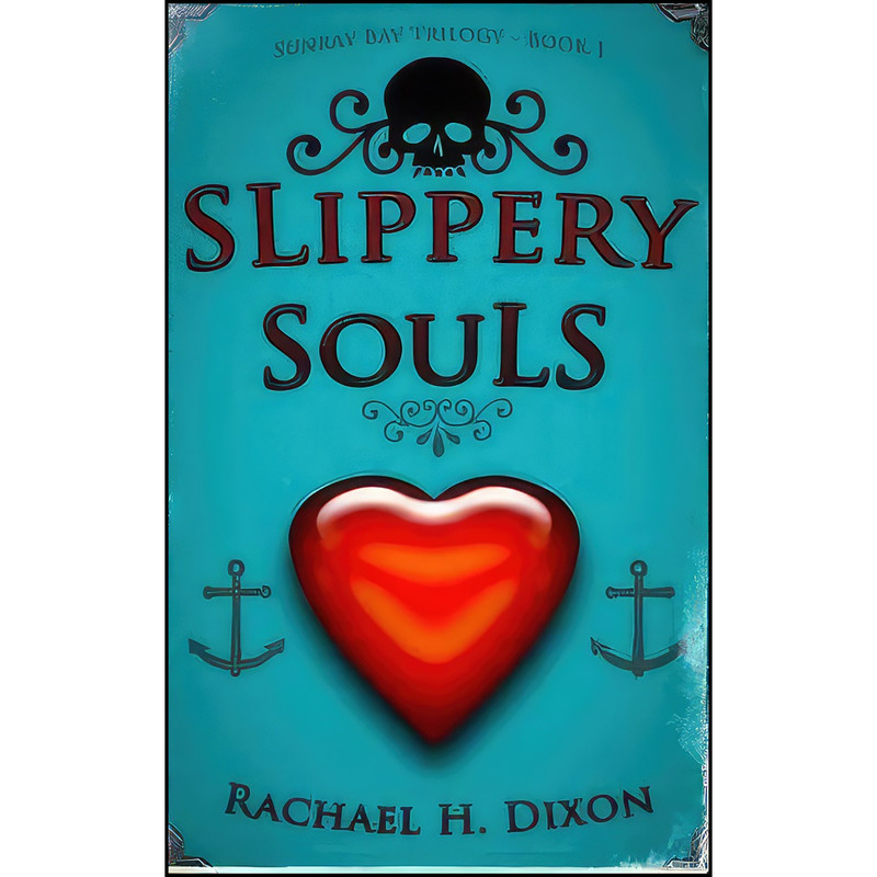 کتاب Slippery Souls اثر Rachael H Dixon انتشارات تازه ها کتاب Slippery Souls اثر Rachael H Dixon انتشارات تازه ها