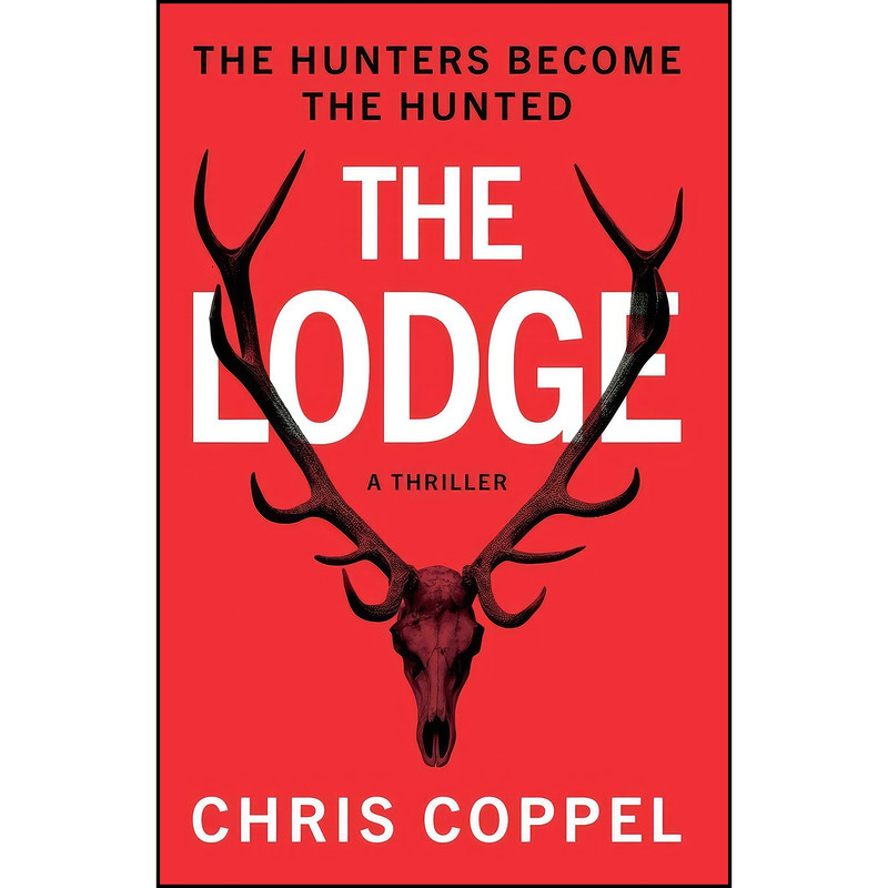 کتاب The Lodge اثر Chris Coppel انتشارات Troubador Publishing Ltd کتاب The Lodge اثر Chris Coppel انتشارات Troubador Publishing Ltd