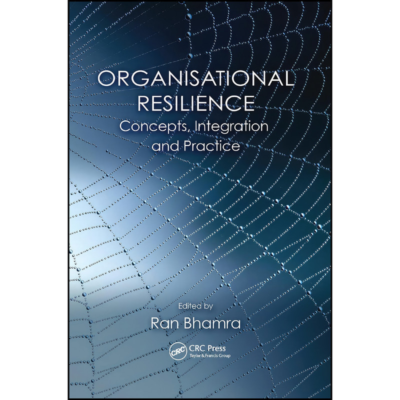 کتاب Organisational Resilience اثر Ran Bhamra انتشارات تازه ها کتاب Organisational Resilience اثر Ran Bhamra انتشارات تازه ها