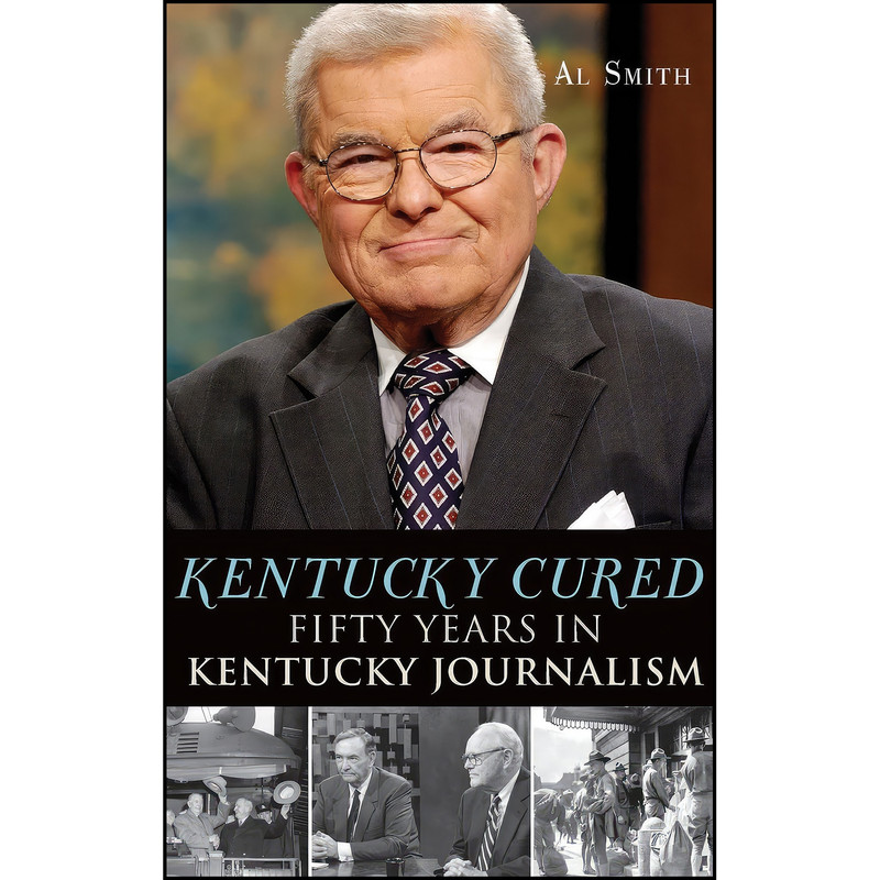 کتاب Kentucky Cured اثر Al Smith انتشارات History Press Library Editions کتاب Kentucky Cured اثر Al Smith انتشارات History Press Library Editions