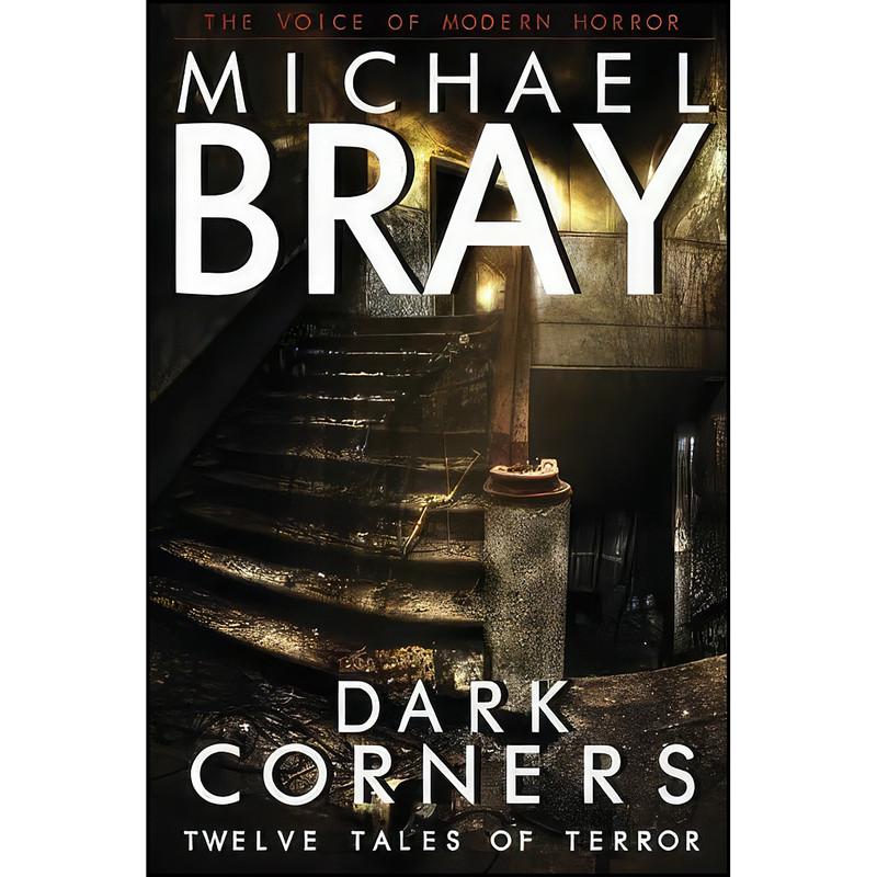 کتاب Dark Corners اثر Michael Bray انتشارات Dark Hall Press کتاب Dark Corners اثر Michael Bray انتشارات Dark Hall Press