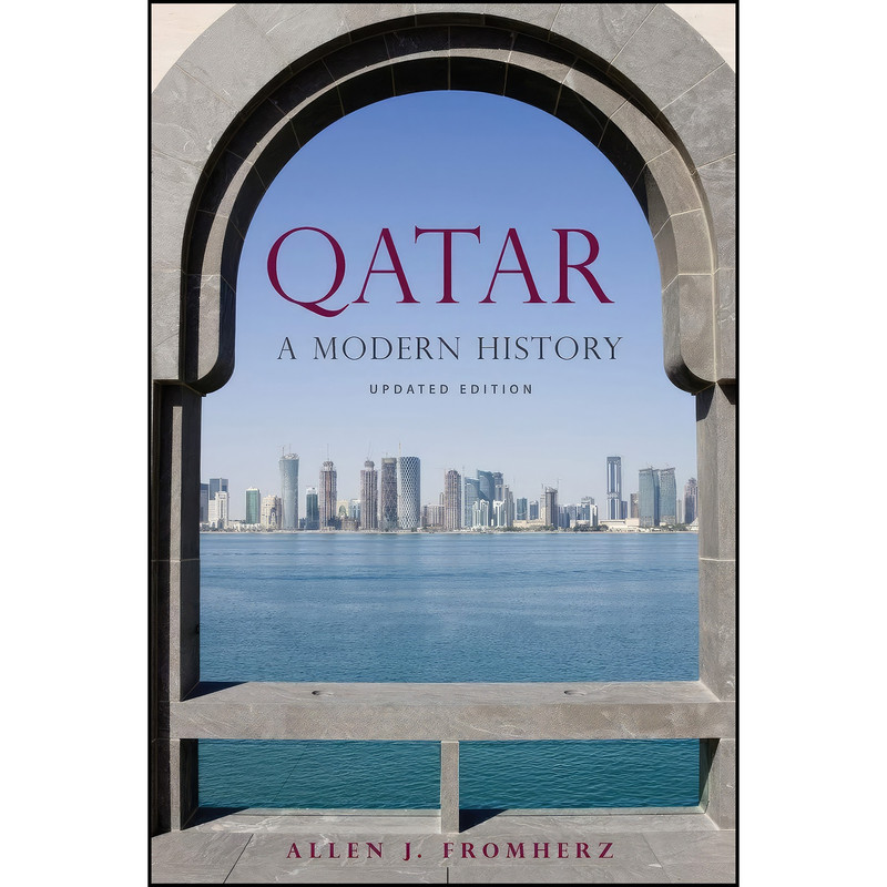 کتاب Qatar اثر Allen Fromherz انتشارات Georgetown University Press کتاب Qatar اثر Allen Fromherz انتشارات Georgetown University Press