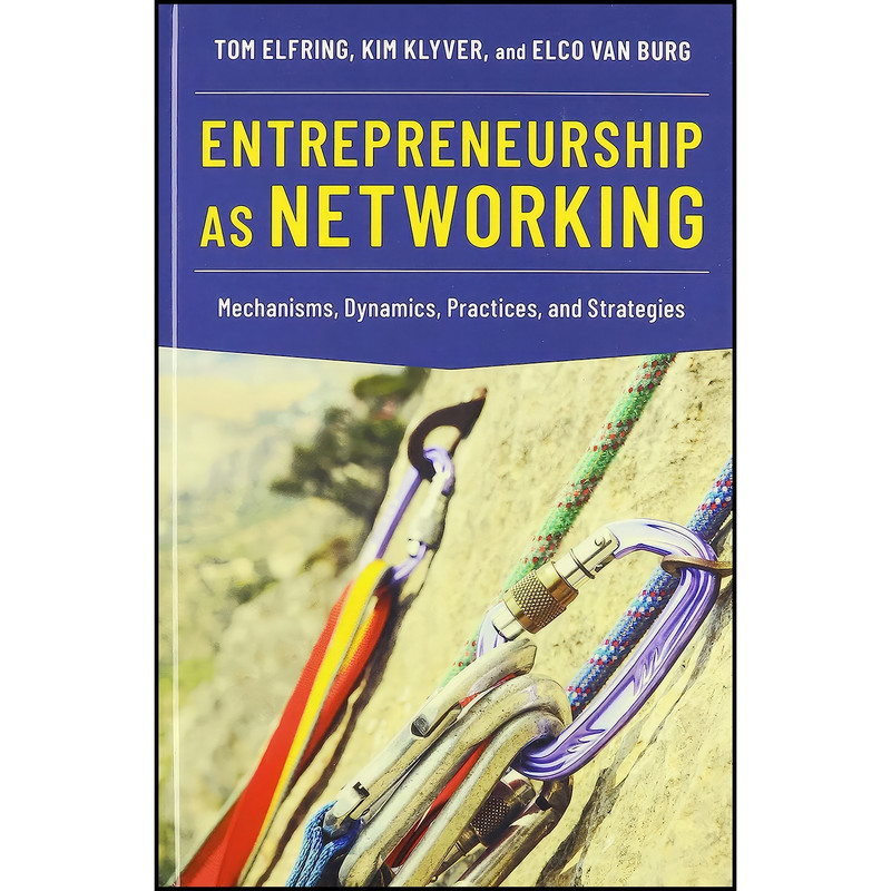 کتاب Entrepreneurship as Networking اثر جمعي از نويسندگان انتشارات Oxford University Press کتاب Entrepreneurship as Networking اثر جمعي از نويسندگان انتشارات Oxford University Press