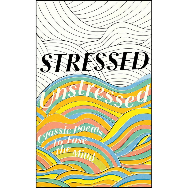 کتاب Stressed, Unstressed اثر Sophie Ratcliffe انتشارات HarperCollins Publishers