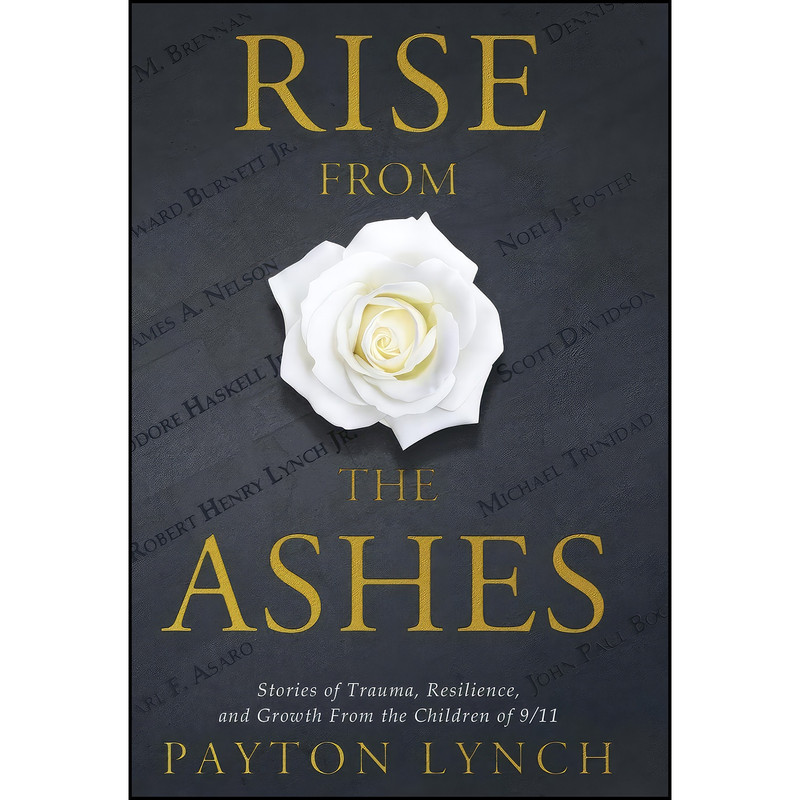 کتاب Rise From the Ashes اثر Payton Lynch انتشارات New Degree Press کتاب Rise From the Ashes اثر Payton Lynch انتشارات New Degree Press