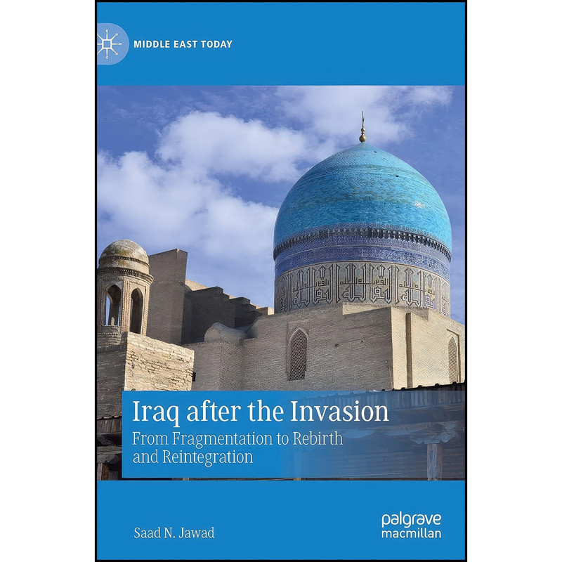 کتاب Iraq after the Invasion اثر Saad N. Jawad انتشارات Palgrave Macmillan کتاب Iraq after the Invasion اثر Saad N. Jawad انتشارات Palgrave Macmillan