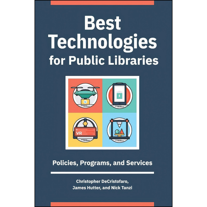 کتاب Best Technologies for Public Libraries اثر جمعي از نويسندگان انتشارات Libraries Unlimited کتاب Best Technologies for Public Libraries اثر جمعي از نويسندگان انتشارات Libraries Unlimited