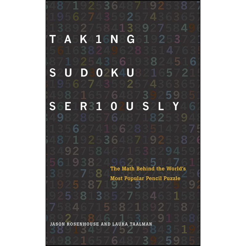 کتاب Taking Sudoku Seriously اثر Jason Rosenhouse and Laura Taalman انتشارات Oxford University Press کتاب Taking Sudoku Seriously اثر Jason Rosenhouse and Laura Taalman انتشارات Oxford University Press