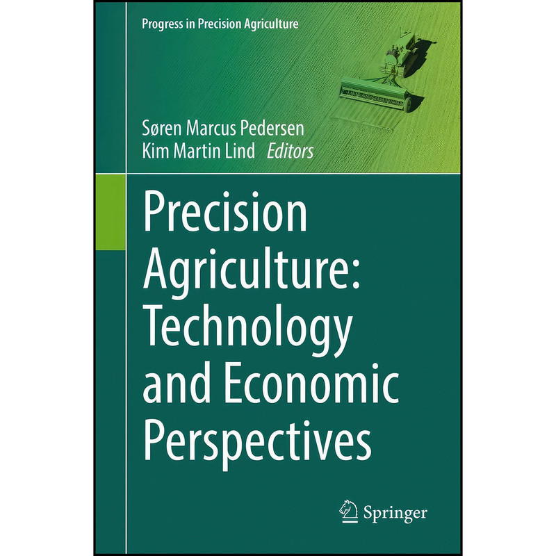 کتاب Precision Agriculture اثر جمعي از نويسندگان انتشارات Springer کتاب Precision Agriculture اثر جمعي از نويسندگان انتشارات Springer