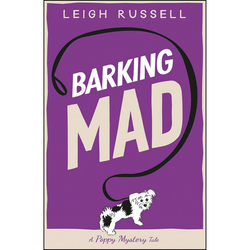 کتاب Barking Mad اثر Leigh Russell انتشارات The Crime & Mystery Club کتاب Barking Mad اثر Leigh Russell انتشارات The Crime & Mystery Club
