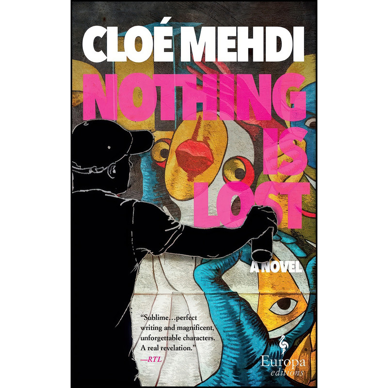 کتاب Nothing Is Lost اثر Cloé Medhi and Howard Curtis انتشارات Europa Editions کتاب Nothing Is Lost اثر Cloé Medhi and Howard Curtis انتشارات Europa Editions