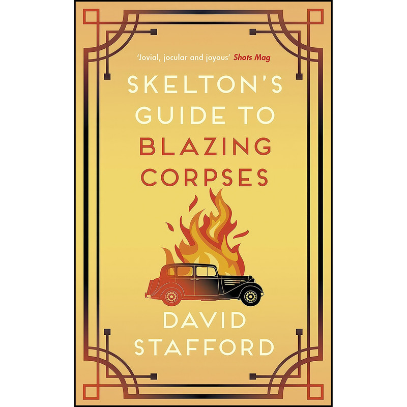 کتاب Skeltons Guide to Blazing Corpses اثر David Stafford انتشارات Allison Busby