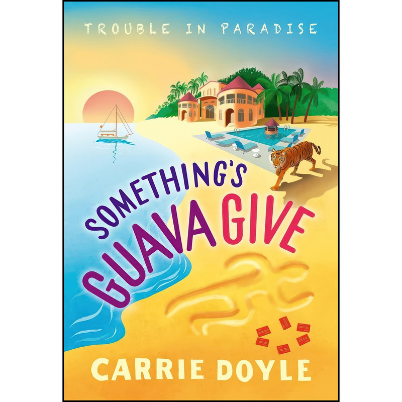 کتاب Somethings Guava Give اثر Carrie Doyle انتشارات Poisoned Pen Press کتاب Somethings Guava Give اثر Carrie Doyle انتشارات Poisoned Pen Press