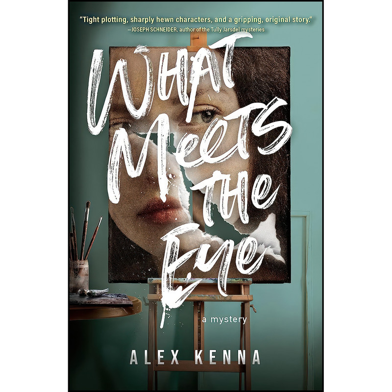 کتاب What Meets the Eye اثر Alex Kenna انتشارات Crooked Lane Books کتاب What Meets the Eye اثر Alex Kenna انتشارات Crooked Lane Books