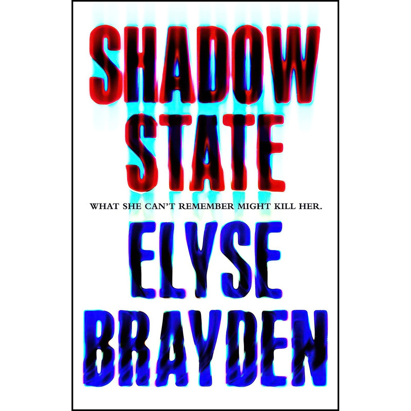 کتاب Shadow State اثر Elyse Brayden انتشارات Square Fish کتاب Shadow State اثر Elyse Brayden انتشارات Square Fish