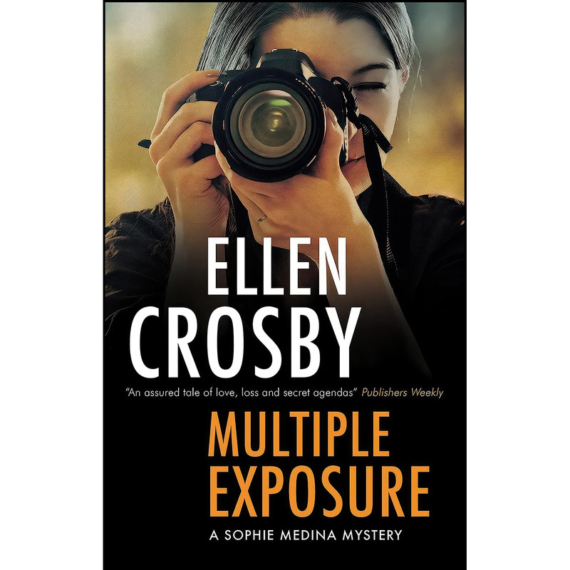 کتاب Multiple Exposure اثر Ellen Crosby انتشارات Severn House کتاب Multiple Exposure اثر Ellen Crosby انتشارات Severn House