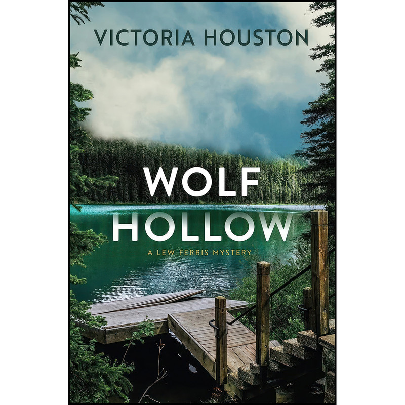 کتاب Wolf Hollow اثر Victoria Houston انتشارات Crooked Lane Books کتاب Wolf Hollow اثر Victoria Houston انتشارات Crooked Lane Books