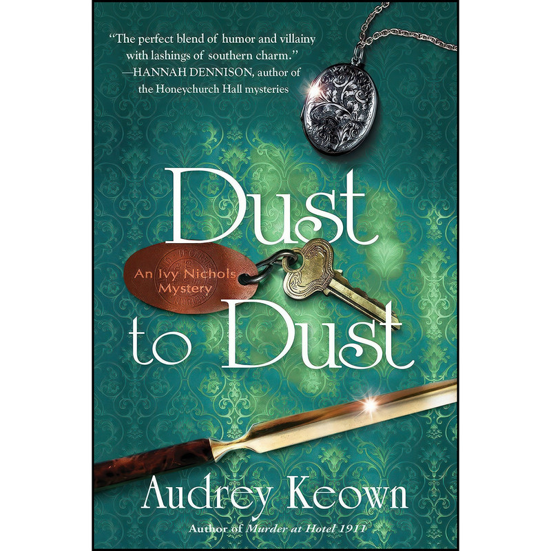 کتاب Dust to Dust اثر Audrey Keown انتشارات Crooked Lane Books کتاب Dust to Dust اثر Audrey Keown انتشارات Crooked Lane Books