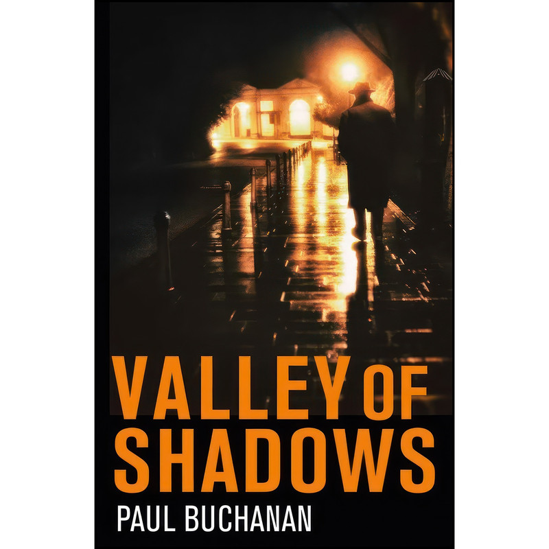 کتاب Valley of Shadows اثر Paul W. Buchanan انتشارات Legend Press US کتاب Valley of Shadows اثر Paul W. Buchanan انتشارات Legend Press US