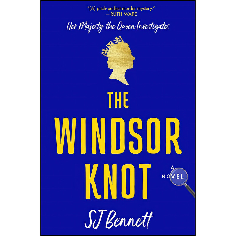 کتاب The Windsor Knot اثر SJ Bennett انتشارات William Morrow کتاب The Windsor Knot اثر SJ Bennett انتشارات William Morrow