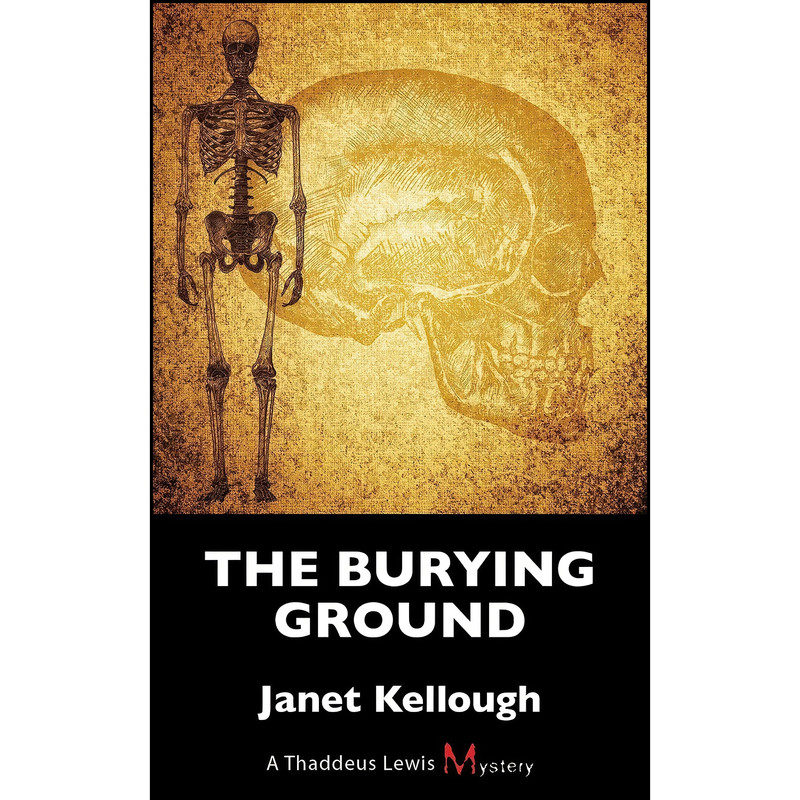 کتاب The Burying Ground اثر Janet Kellough انتشارات Dundurn Press کتاب The Burying Ground اثر Janet Kellough انتشارات Dundurn Press