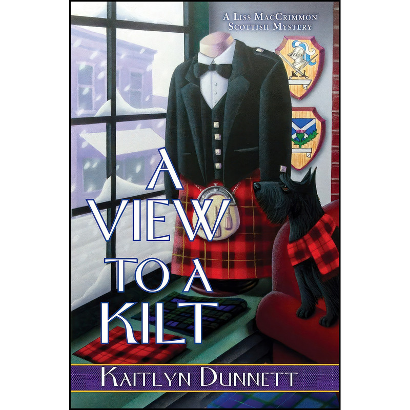 کتاب A View to a Kilt اثر Kaitlyn Dunnett انتشارات Kensington کتاب A View to a Kilt اثر Kaitlyn Dunnett انتشارات Kensington