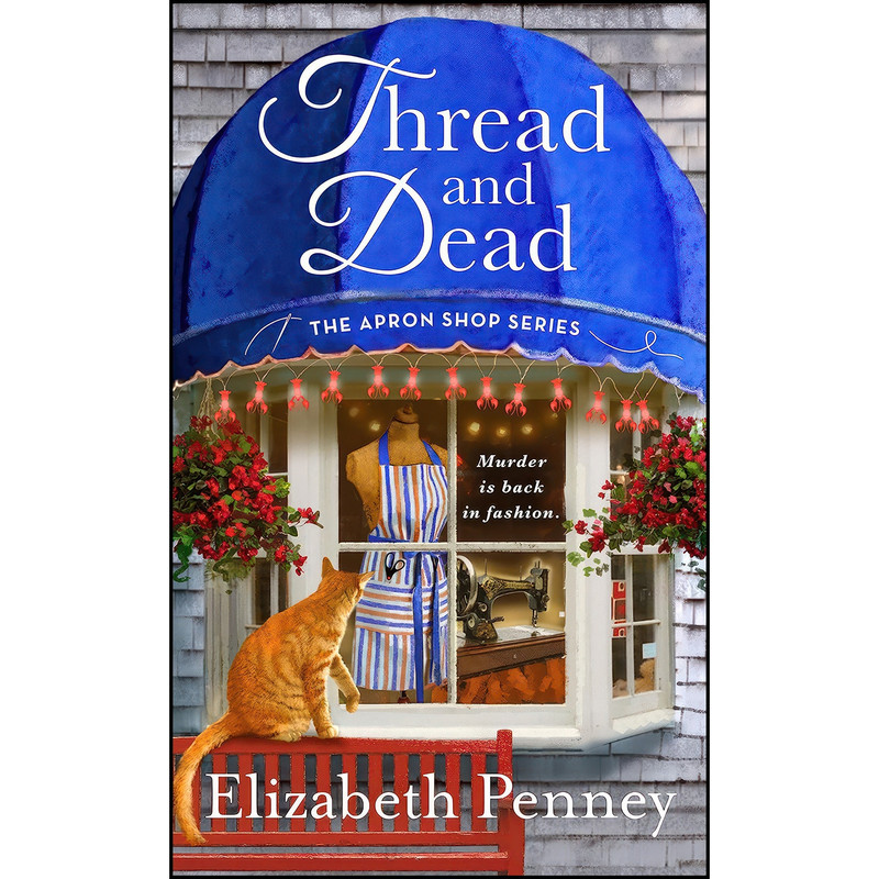 کتاب Thread and Dead اثر Elizabeth Penney انتشارات St. Martins Paperbacks