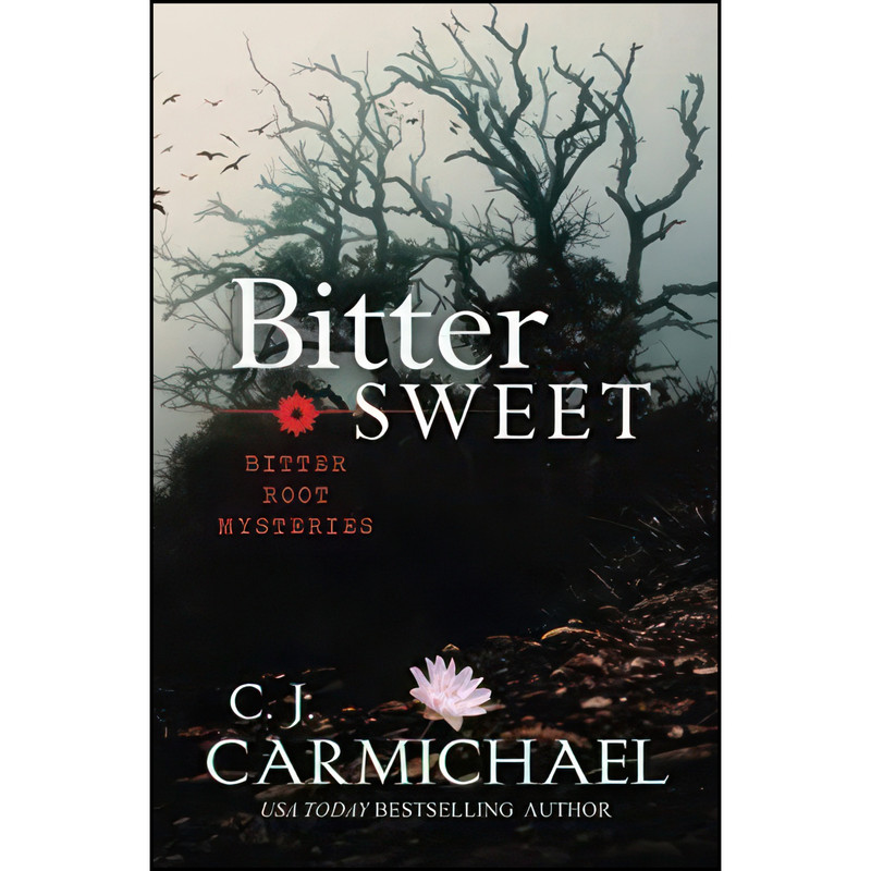 کتاب Bittersweet اثر C.J. Carmichael انتشارات تازه ها کتاب Bittersweet اثر C.J. Carmichael انتشارات تازه ها