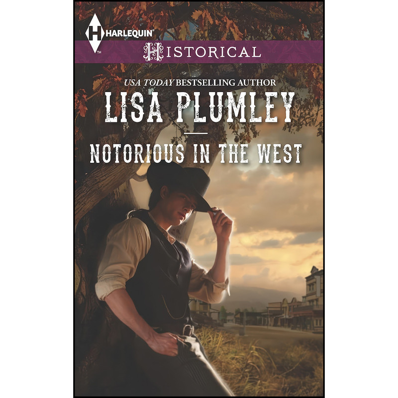 کتاب Notorious in the West اثر Lisa Plumley انتشارات Harlequin Historical کتاب Notorious in the West اثر Lisa Plumley انتشارات Harlequin Historical