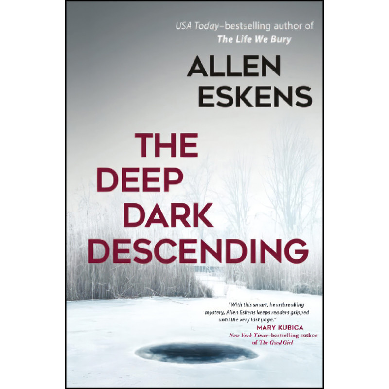 کتاب The Deep Dark Descending اثر Allen Eskens انتشارات Seventh Street Books کتاب The Deep Dark Descending اثر Allen Eskens انتشارات Seventh Street Books