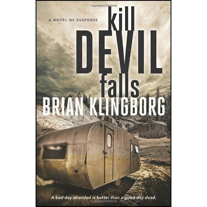 کتاب Kill Devil Falls اثر Brian Klingborg انتشارات Midnight Ink کتاب Kill Devil Falls اثر Brian Klingborg انتشارات Midnight Ink